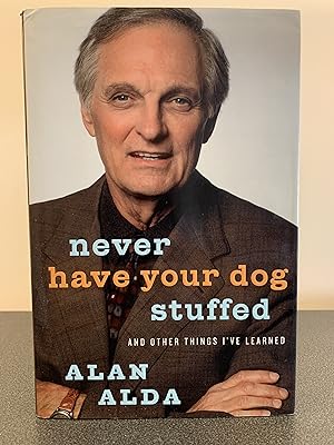 Seller image for Never Have Your Dog Stuffed and Other Things I've Learned for sale by Vero Beach Books