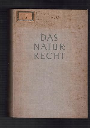 Image du vendeur pour Das Naturrecht : Handbuch der Gesellschaftsethik, Staatsethik und Wirtschaftsethik mis en vente par Libreria M. T. Cicerone