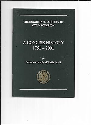 Bild des Verkufers fr The Honourable Society Cymmrodorion : a concise history zum Verkauf von Gwyn Tudur Davies