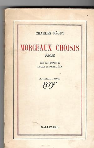 Immagine del venditore per Morceaux choisis Prose avec une prface de Lucas de Pesloan Quinzime dition venduto da LES TEMPS MODERNES