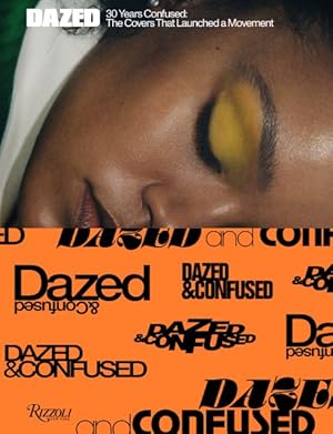 Immagine del venditore per Dazed : 30 Years Confused: the Covers That Launched a Movement venduto da GreatBookPrices