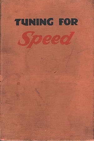 Seller image for Tuning for Speed : How to Increase the Performance of a Standard Motorcycle Engine for Racing and Competition Work for sale by Daisyroots Books