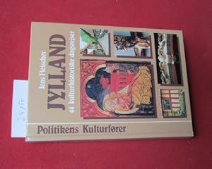 Bild des Verkufers fr Jylland. 44 kulturhistoriske dagsrejsen. Politikens Kulturfoerer. zum Verkauf von Versandantiquariat buch-im-speicher