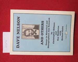 Seller image for Dave Nelson and others. Essays in historical and discographical Jazz Research. for sale by Versandantiquariat buch-im-speicher