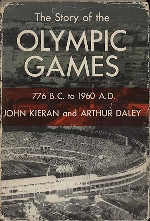 Immagine del venditore per THE STORY OF THE OLYMPIC GAMES 776 B.C. - 1960 A.D. venduto da Sportspages