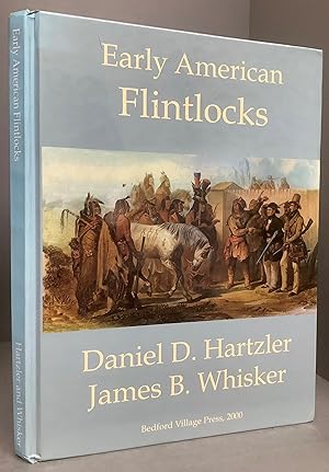Seller image for EARLY AMERICAN FLINTLOCKS for sale by Chaucer Bookshop ABA ILAB
