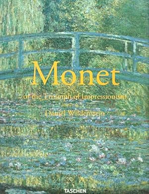 Seller image for Monet, or The Triumph of Impressionism for sale by LEFT COAST BOOKS