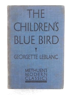 Imagen del vendedor de The Children's Blue Bird (Methuen's Modern Classics) a la venta por World of Rare Books