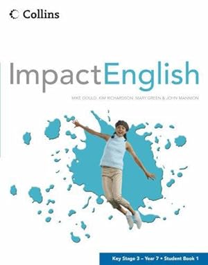 Imagen del vendedor de Impact English - Year 7 Student Book 1: Student Book No. 1 a la venta por WeBuyBooks