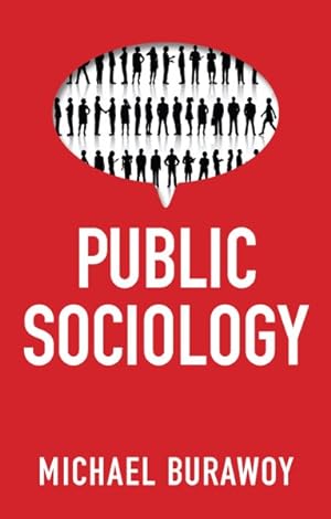 Seller image for Public Sociology : Between Utopia and Anti-utopia for sale by GreatBookPrices
