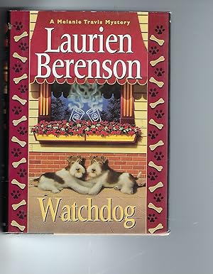 Imagen del vendedor de Watchdog A Melanie Travis Mystery a la venta por Peakirk Books, Heather Lawrence PBFA