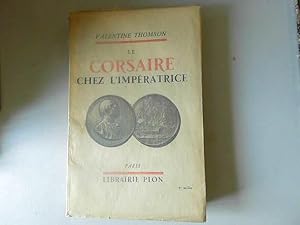 Seller image for Le corsaire chez l'impratrice | Thomson Valentine | Bon tat for sale by JLG_livres anciens et modernes