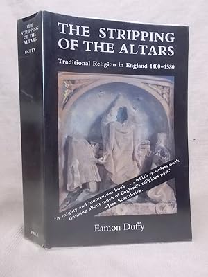 Bild des Verkufers fr THE STRIPPING OF THE ALTARS: TRADITIONAL RELIGION IN ENGLAND, 1400-1580. zum Verkauf von Gage Postal Books