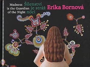Bild des Verkufers fr Erika Bornova: Madness is the Guardian of the Night = Silenstvi je straz noci zum Verkauf von Antikvariat Valentinska