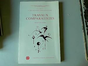 Seller image for Travaux Comparatistes for sale by JLG_livres anciens et modernes