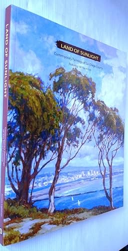 Bild des Verkufers fr Land of Sunlight: Contemporary Paintings of San Diego County featuring 100 fine artists zum Verkauf von Your Book Soon