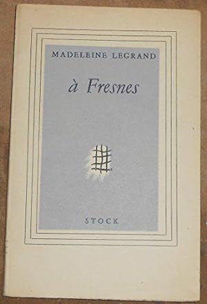 Bild des Verkufers fr A Fresnes - Madeleine Legrand - ditions Stock zum Verkauf von JLG_livres anciens et modernes