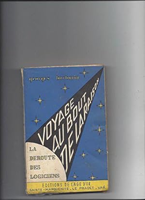 Immagine del venditore per Voyage au bout de la raison - la droute des logiciens venduto da JLG_livres anciens et modernes