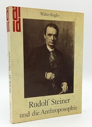 Rudolf Steiner und die Anthroposophie.