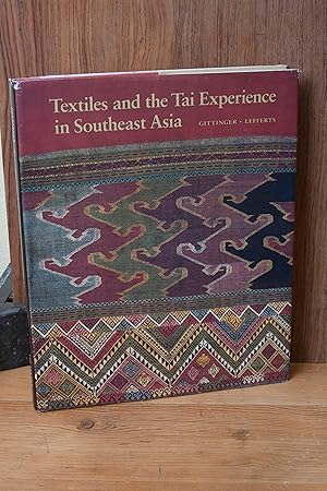 Seller image for Textiles and the Tai Experience in Southeast Asia for sale by Snowden's Books