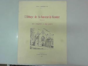 Imagen del vendedor de Leberruyer - L'abbaye De Saint Sauveur Le Vicomte Manche-Livre Ancien 1959 a la venta por JLG_livres anciens et modernes