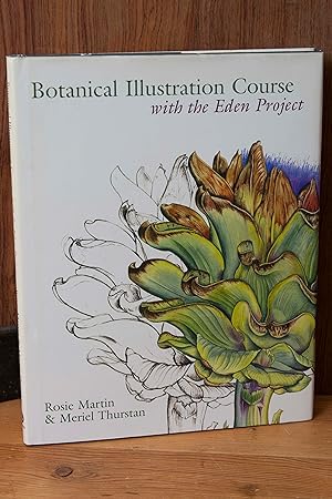 Seller image for Botanical Illustration Course: With the Eden Project for sale by Snowden's Books