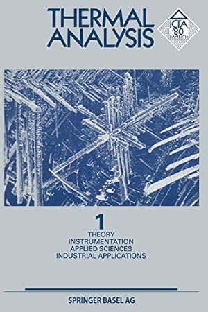 Image du vendeur pour Thermal Analysis: Vol 1 Theory Instrumentation Applied Sciences Industrial Applications mis en vente par WeBuyBooks