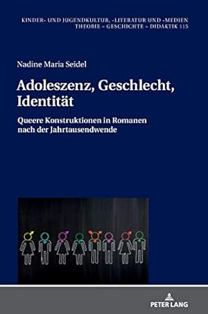 Bild des Verkufers fr Adoleszenz, Geschlecht, Identitt; Queere Konstruktionen in Romanen nach der Jahrtausendwende (114) (Kinder- Und Jugendkultur, -Literatur Und -Medien) zum Verkauf von WeBuyBooks