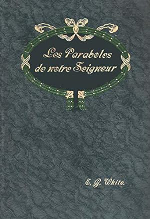 Bild des Verkufers fr Mme E. G. White. Les Paraboles de Notre Seigneur zum Verkauf von JLG_livres anciens et modernes