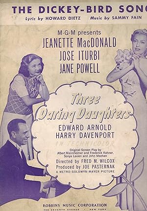 Imagen del vendedor de The Dickey-Bird Song from Three Daring Daughters - Jeanette Macdonald, Jose Iturbi and Jane Powell Cover - Vintage Sheet Music a la venta por ! Turtle Creek Books  !