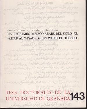 Imagen del vendedor de UN RECETARIO MEDICO ARABE DEL SIGLO XI, KITAB AL WISAD DE IBN WAFID DE TOLEDO a la venta por LIBRERIA TORMOS