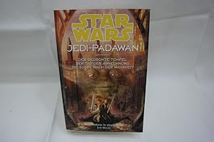 Star Wars Jedi-Padawan Sammelband (Drei Romane in einem Band) Darin: Der bedrohte Tempel. Der Tag...