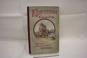 Kufstein und das Kaisertal Ein Führer für Fremde und Einheimische. Aquarelle von E.H. Compton, Fe...