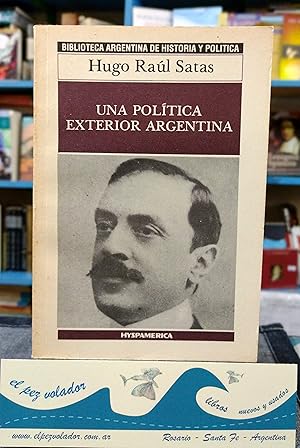 Imagen del vendedor de Una politica exterior argentina a la venta por Librera El Pez Volador