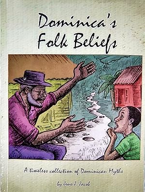 Dominica's Folk Beliefs: A Timeless Collection of Dominican Myths