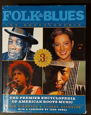 Folk & Blues: The Encyclopedia: The Premier Encyclopedia Of American Roots Music