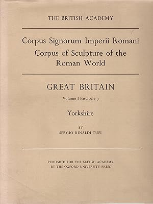 Corpus of Sculpture of the Roman World Great Britain Volume 1 Fascicule 3 Yorkshire