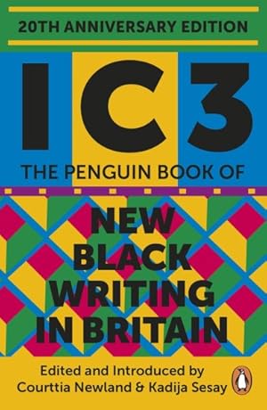 Seller image for Ic3 : The Penguin Book of New Black Writing in Britain for sale by GreatBookPrices