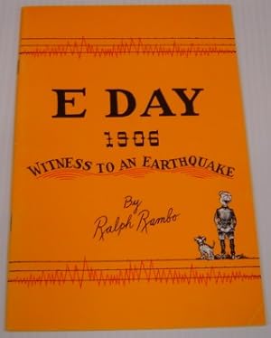 E Day 1906: Witness To An Earthquake; Signed