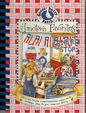 Seller image for Hometown Favorites Cookbook Delicious Recipes, Sweet Hometown Memories & Nostalgic Ideas for Your Home and Family for sale by Ye Old Bookworm