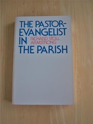 Imagen del vendedor de The pastor-evangelist in the parish a la venta por RightWayUp Books