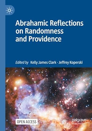 Imagen del vendedor de Abrahamic Reflections on Randomness and Providence a la venta por AHA-BUCH GmbH