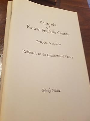 Bild des Verkufers fr Railroads of the Cumberland Valley volumes `1-5 (Franklin County, Pine Grove Furnace, Dillsburg, Western Franklin County, Mainline Railroads) zum Verkauf von Fantastic Book Discoveries