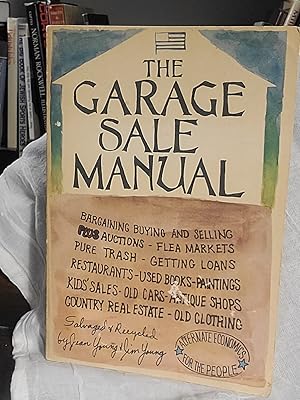 Seller image for The Garage Sale Manual - Alternate Economics for the People for sale by the good news resource