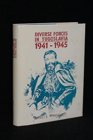 Immagine del venditore per Diverse Forces in Yugoslavia 1941-1945 venduto da Books by White/Walnut Valley Books