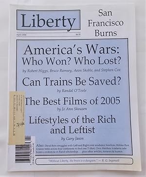 Bild des Verkufers fr Liberty Vol. 20 No. 4 (April 2006) (Libertarian Magazine) zum Verkauf von Bloomsbury Books