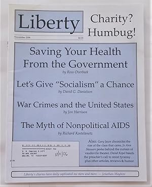 Bild des Verkufers fr Liberty Vol. 20 No. 11 (November 2006) (Libertarian Magazine) zum Verkauf von Bloomsbury Books