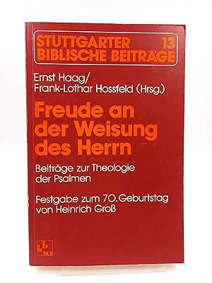 Seller image for Freude an der Weisung des Herrn Beitrge zur Theologie der Psalmen (Festgabe zum 70. Geburtstag von Heinrich Gro) for sale by Antiquariat Smock