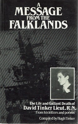 Seller image for A Message From The Falklands: The Life And Gallant Death Of David Tinker From His Letters And Poems for sale by Marlowes Books and Music