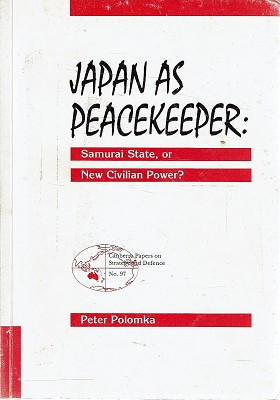 Seller image for Japan As Peacekeeper: Samurrai State, Or New Civilian Power for sale by Marlowes Books and Music